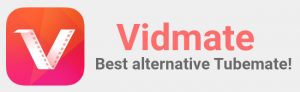 Vidmate App - the best alternative Tubemate
